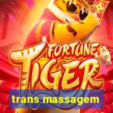 trans massagem